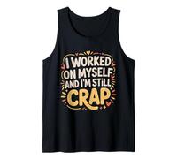 I Worked On Myself And I'm Still Crap - Canotta