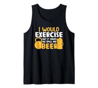 I Would Exercise But It Makes Me Spill My Beer And Gym Lover Canotta