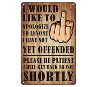 "I Would Like To Apologize To Anyone I Have Not Yet Offended" Targhe In Latta Impermeabile Targa In Metallo Resistente Uv Targa In Latta Per Giardino Cucina Bar 20X30Cm