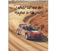 I Would Rather Be...: 150 Lined Sheets