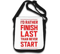 I Would Rather Finish Last Than Never Start Borsa a tracolla Bianco