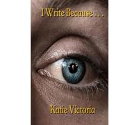 I Write Because. . .