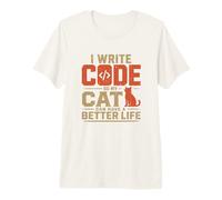 I Write Code so My Cat Can Have a Better Life Funny Geek Maglietta Premium