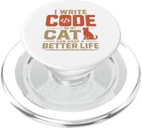 I write code so my cat can have a better life funny geek PopSockets PopGrip per MagSafe