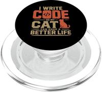I write code so my cat can have a better life funny geek PopSockets PopGrip per MagSafe