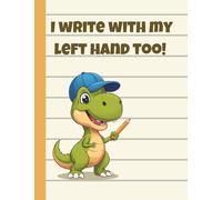 I Write with My Left Hand Too!