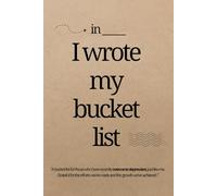 I Wrote My Bucket List: A Journal for People Who Have Walked Through the Shadows of Depression, Just Like Me