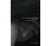 Iain S. Thomas I Wrote This for You (Tascabile)
