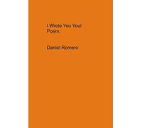 I Wrote You Your Poem.