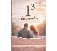 I3 for Couples - REVISED: Facing Our Negative Emotions to Build Intimacy in Marriage: 2