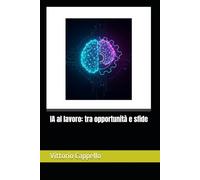 IA al lavoro: tra opportunità e sfide