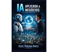 IA Aplicada a Negócios