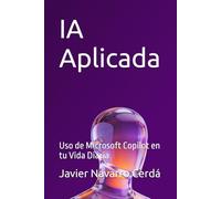 IA Aplicada: Uso de Microsoft Copilot en tu Vida Diaria
