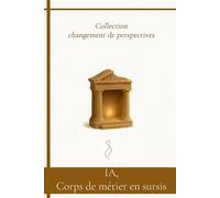 IA, Corps de Métier en Sursis: Lecture sensible du basculement en cours vers la Renaissance