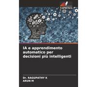 IA e apprendimento automatico per decisioni più intelligenti