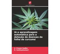 IA e aprendizagem automática para a deteção de doenças da folha de curcuma