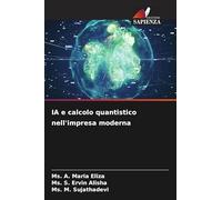 IA e calcolo quantistico nell'impresa moderna