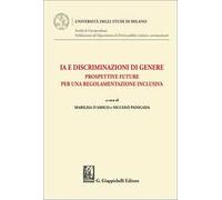 IA e discriminazioni di genere. Prospettive future per una regolamentazione inclusiva