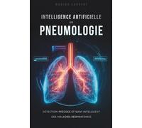 IA en Pneumologie - Détection Précoce et Suivi Intelligent des Maladies Respiratoires