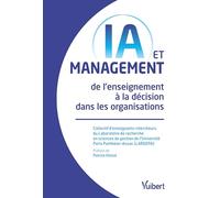 IA et management de l’enseignement à la décision dans les organisations