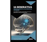 IA Generativa: Innovación al alcance de la mano
