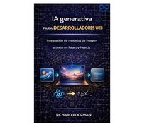 IA generativa para desarrolladores web: Integración de modelos de imagen y texto en React y Next.js