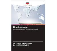 IA génétique: Algorithmes, théorie et évolution informatique