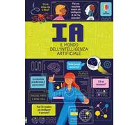 IA. Il mondo dell'intelligenza artificiale