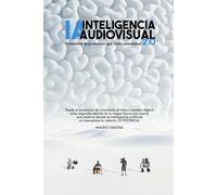 IA - Inteligencia Audiovisual: El asistente de producción que tanto necesitabas 2.0