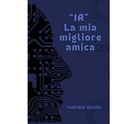 «IA» la mia migliore amica