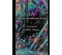 IA: L'équation du battement de cœur 1
