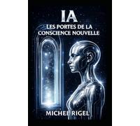 IA LES PORTES DE LA CONSCIENCE NOUVELLE