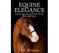 Ia Moore Equine Elegance (Tascabile)