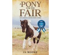 Ia Moore Inge Moore A Pony For The Fair (Tascabile)