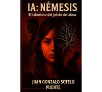 IA: Némesis: El laberinto del juicio del alma