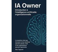IA Owner: Introduction à l'intelligence artificielle organizationelle