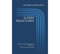 IA PARA REDACTORES: Escribir con inteligencia artificial sin perder tu voz.