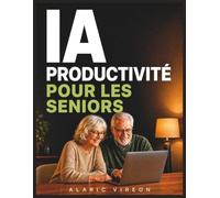 IA Productivité pour les seniors