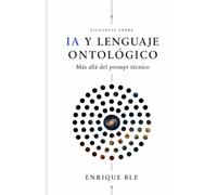 IA y LENGUAJE ONTOLÓGICO: Más allá de prompt técnico