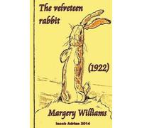 Iacob Adrian The velveteen rabbit Margery Williams (1922) (Tascabile)