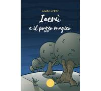 Iacrù e il pozzo magico