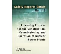 IAEA Licensing Process for the Construction, Commissioning and Opera (Tascabile)