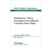 IAEA Maintenance, Testing, Surveillance and Inspection in Nuclear Po (Tascabile)
