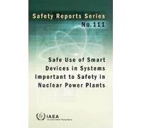 IAEA Safe Use of Smart Devices in Systems Important to Safety in Nuc (Tascabile)