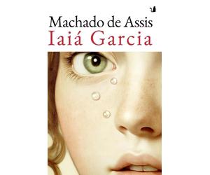 Iaiá Garcia [Paperback] [Mar 20, 2026] Machado de Assis, Joaquim; Gomes de Souza
