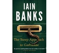 Iain Banks The Steep Approach To Garbadale (Tascabile)