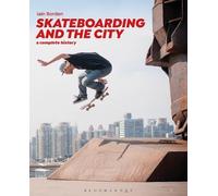 Iain Borden Skateboarding and the City (Tascabile)