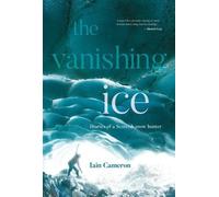 Iain Cameron The Vanishing Ice (Tascabile)