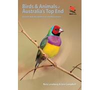 Iain Campbell Nick Leseberg Birds and Animals of Australia's Top End (Tascabile)