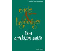 Iain Crichton-Smith Ends and Beginnings (Tascabile)